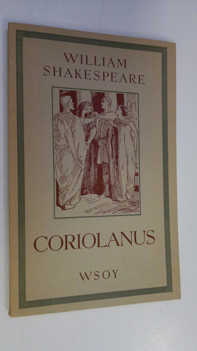 William Shakespeare : Coriolanus