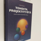 Kyösti Anttonen : Tehosta projektityötä : johda hanketta 8 - pikkukuva 1