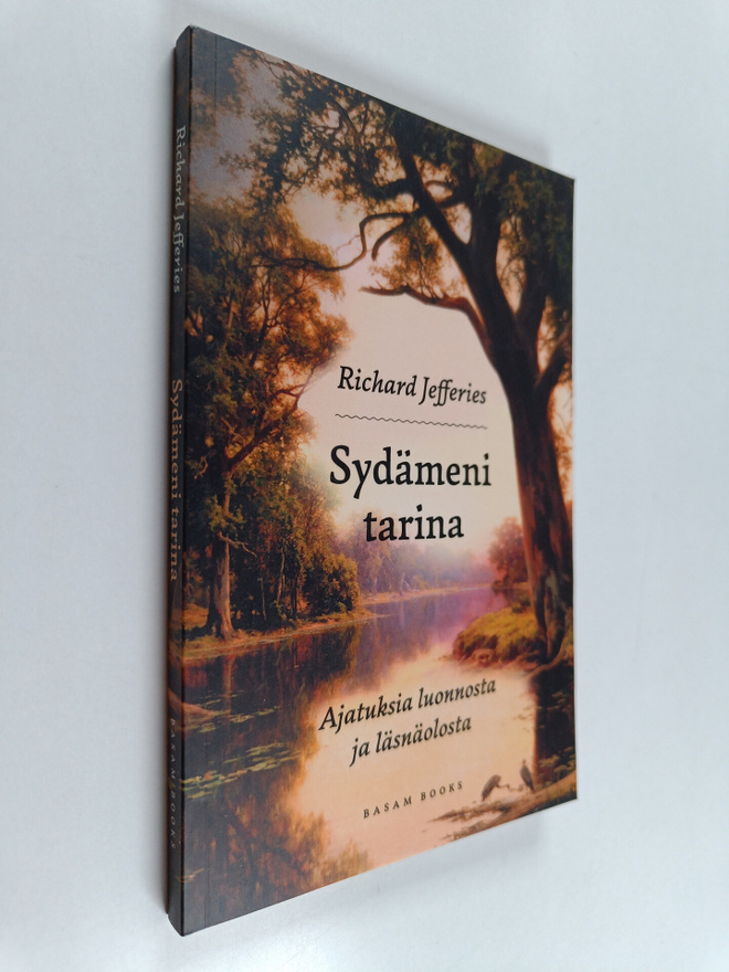 Richard Jefferies : Sydämeni tarina : ajatuksia luonnosta...