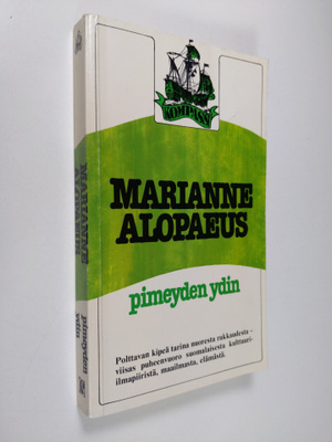Marianne Alopaeus : Pimeyden ydin