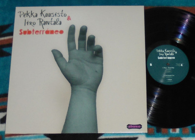 PEKKA KUUSISTO & IIRO RANTALA ~ Subterráneo ~ LP