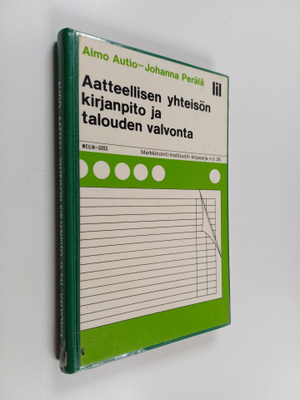 Aimo Autio : Aatteellisen yhteisön kirjanpito ja talouden...