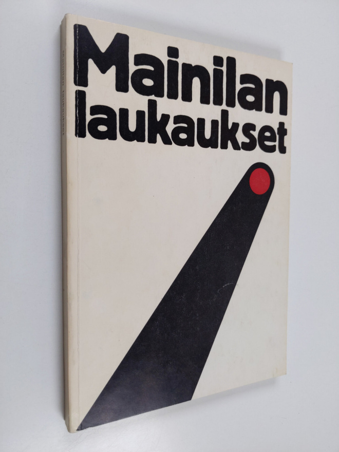 Mainilan laukaukset : muistelmia ja muistiinpanoja tapaht...