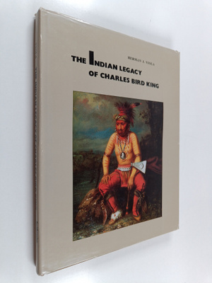 Herman J. Viola : The Indian legacy of Charles Bird King