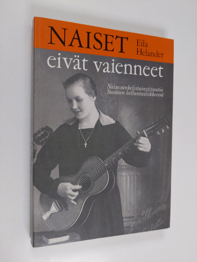 Eila Helander : Naiset eivät vaienneet : naisevankelistai...