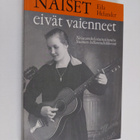 Eila Helander : Naiset eivät vaienneet : naisevankelistai... - pikkukuva 1