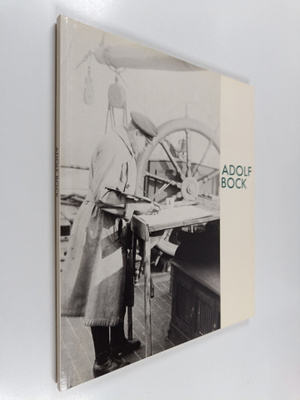 Adolf Bock : merimaalari, professori Adolf Bock 1890-1968...