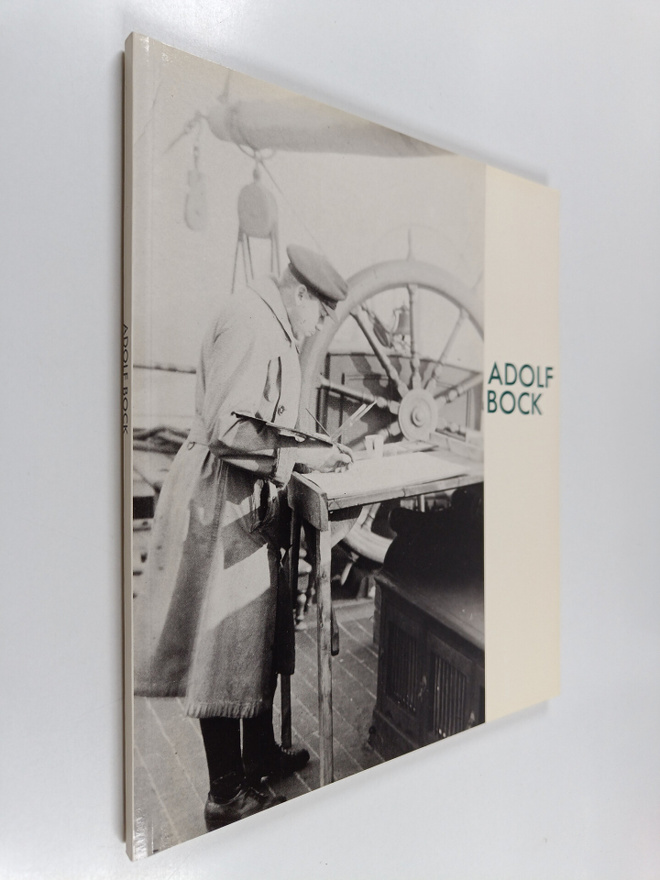 Adolf Bock : merimaalari, professori Adolf Bock 1890-1968...