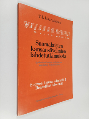 T.I. Haapalainen : Suomalaisten kansansävelmien lähdetutk...