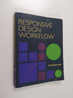 Stephen Hay : Responsive design workflow
