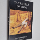 Risto Varteva : Taas siellä on jono (tekijän omiste) - pikkukuva 1