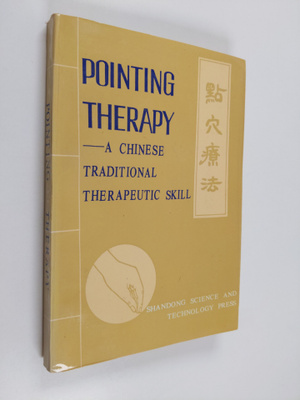 Jia Li Hui ym. : Pointing Therapy - A Chinese Traditional...