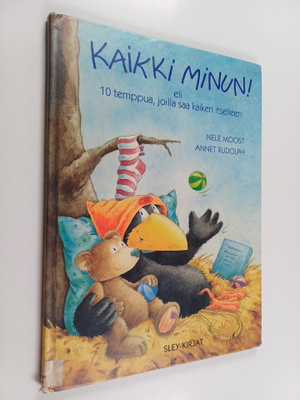 Annet Rudolph ym. : Kaikki minun! eli, 10 temppua, joilla...