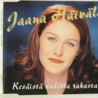 Jaana Häivälä • Kesäistä sadetta rakastan CD-Single - pikkukuva 1