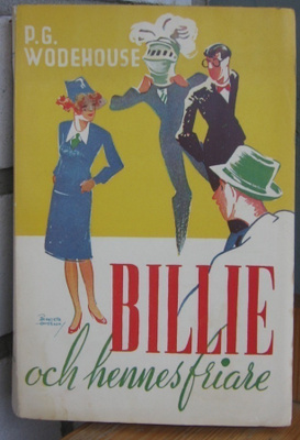 P. G. Wodehouse: Billie och hennes friare, Ardor 1942. 220 s