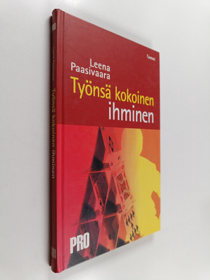 Leena Paasivaara : Työnsä kokoinen ihminen