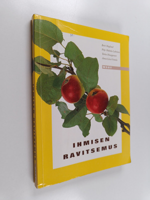 Berit Haglund : Ihmisen ravitsemus