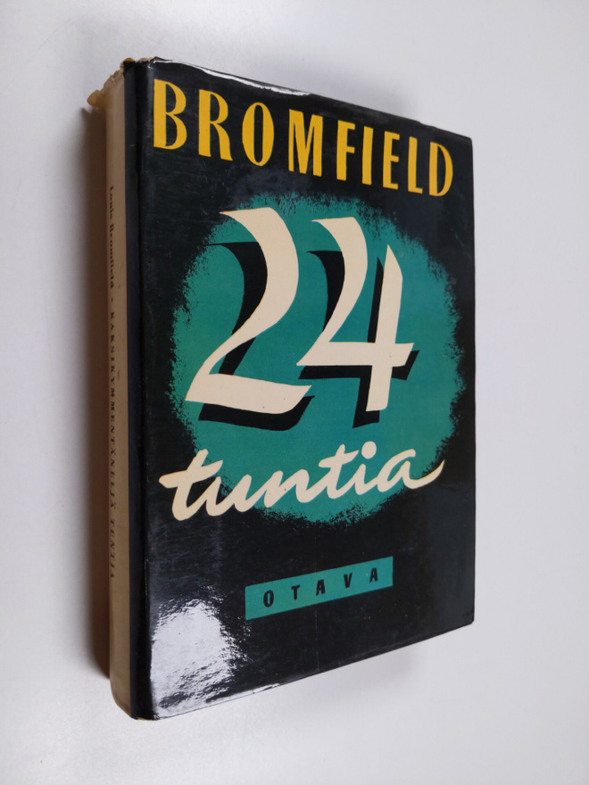 Louis Bromfield : Kaksikymmentäneljä tuntia
