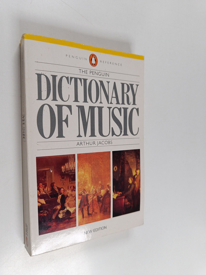 Arthur Jacobs : The Penguin dictionary of music