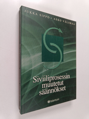 Asko Välimaa ym. : Siviiliprosessin muutetut säännökset