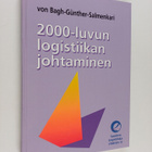 Antero von Bagh : 2000-luvun logistiikan johtaminen - pikkukuva 1