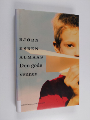 Bjorn Esben Almaas : Den gode vennen : roman