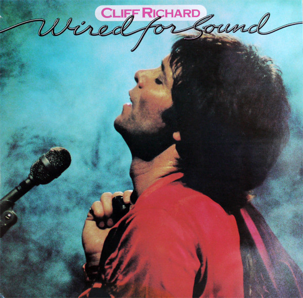 CLIFF RICHARD  ::  WIRED FOR THE SOUND :: VINYYLI  LP   1981