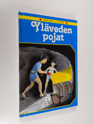 Mauri Laine : Yläveden pojat : seikkailukertomus Hongkong...