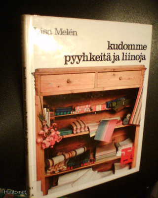 Lisa Melen KUDOMME PYYHKEITÄ JA LIINOJA (1 p. 1982) Sis.pk:t