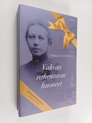 Pirkko Soininen : Valosta rakentuvat huoneet