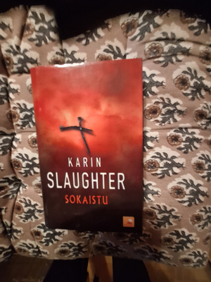 Karin Slaughter : Sokaistu 1p