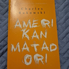 Charles Bukowski: Amerikan matadori - pikkukuva 1