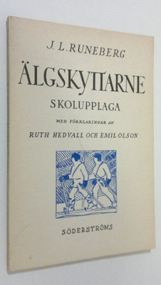 J. L. Runeberg : Älgskyttarne : skolupplaga