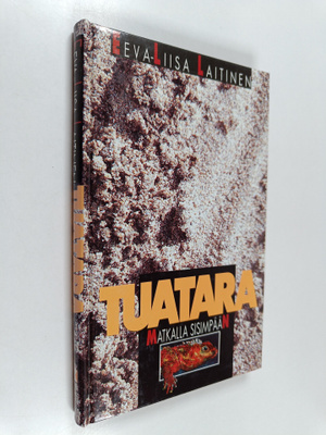 Eeva-Liisa Laitinen : Tuatara : matkalla sisimpään