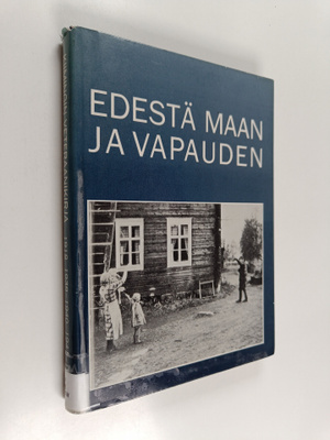 Edestä maan ja vapauden : Kiimingin veteraanikirja : 1918...