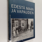 Edestä maan ja vapauden : Kiimingin veteraanikirja : 1918... - pikkukuva 1