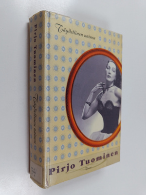 Pirjo Tuominen : Täydellinen nainen