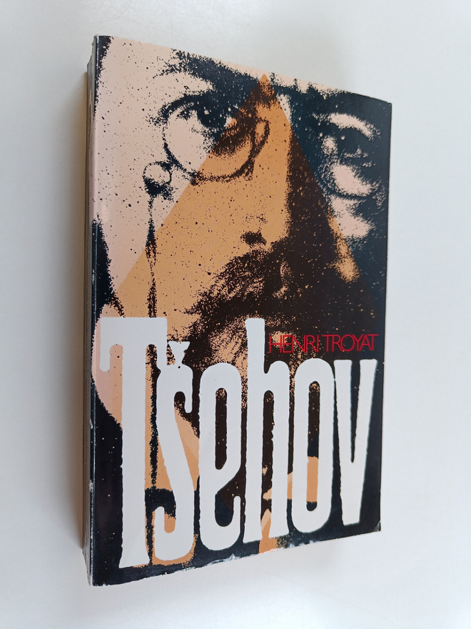 Henri Troyat : Anton Tsehov