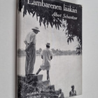 Norman Cousins : Lambarenen lääkäri Albert Schweitzer - pikkukuva 1