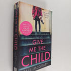 Mel McGrath : Give me the child - pikkukuva 1