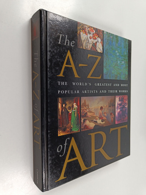 Nicola Hodge ym. : The A-Z of Art - The World's Greatest ...