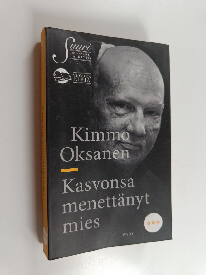 Kimmo Oksanen : Kasvonsa menettänyt mies