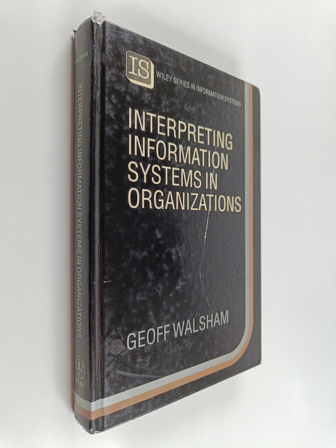 Geoffrey Walsham : Interpreting information systems in or...