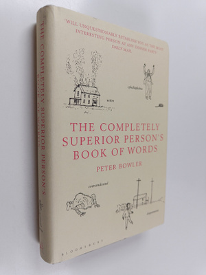 Peter Bowler : The Completely Superior Person's Book of W...