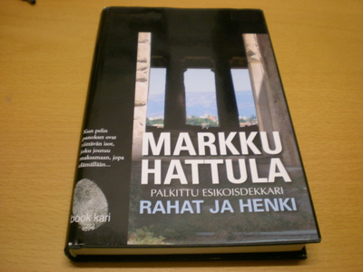 Markku Hattula: Rahat ja henki