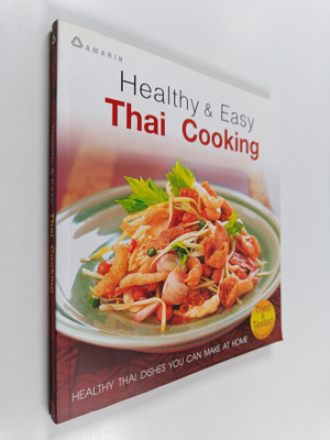 Jeanne Mcalitster ym. : Healthy & Easy Thai Cooking
