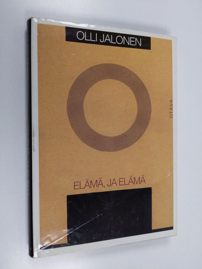 Olli Jalonen : Elämä, ja elämä