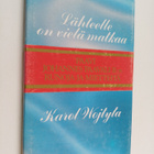 Karol Wojtyla : Lähteelle on vielä matkaa - pikkukuva 1