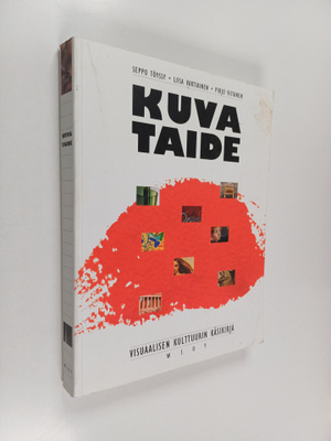 Seppo Töyssy ym. : Kuvataide : Visuaalisen kulttuurin käs...