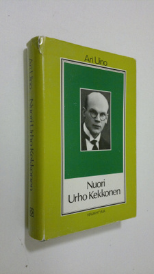 Ari Uino : Nuori Urho Kekkonen : poliittisen ja yhteiskun...